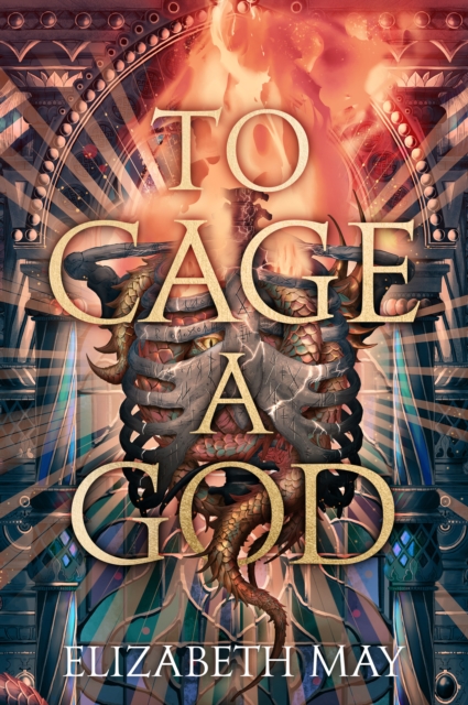 To Cage A God, Hardback Book