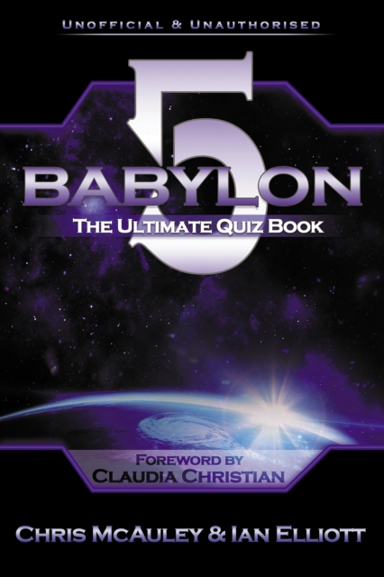 Babylon 5 - The Ultimate Quiz Book : 400 Questions & Answers, Paperback / softback Book