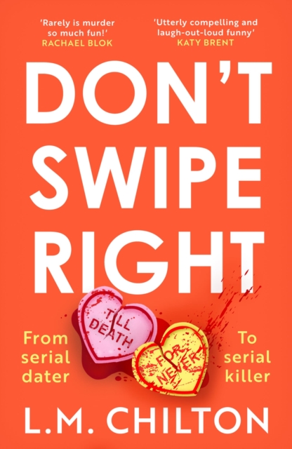 Don't Swipe Right : An addictive, laugh-out-loud 2023 debut murder mystery full of twists and turns, Paperback / softback Book