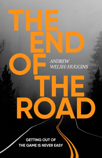 The End of the Road, Hardback Book