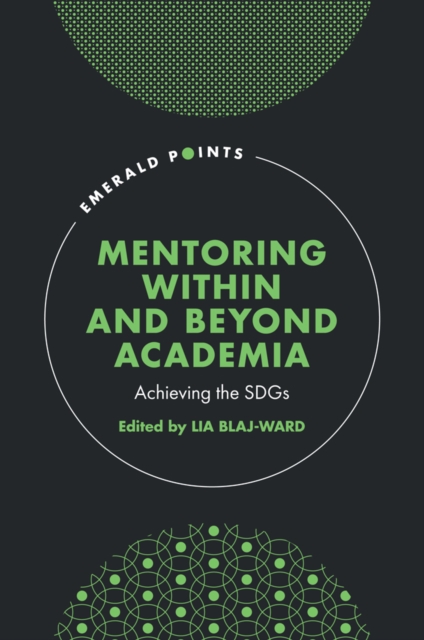 Mentoring Within and Beyond Academia : Achieving the SDGs, Hardback Book