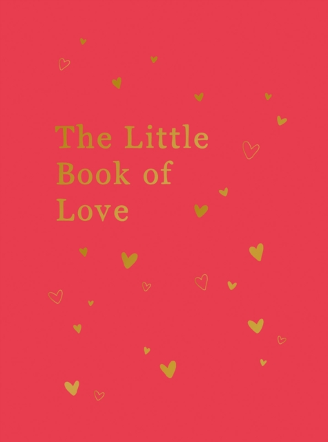 The Little Book of Love : Advice and Inspiration for Sparking Romance, EPUB eBook