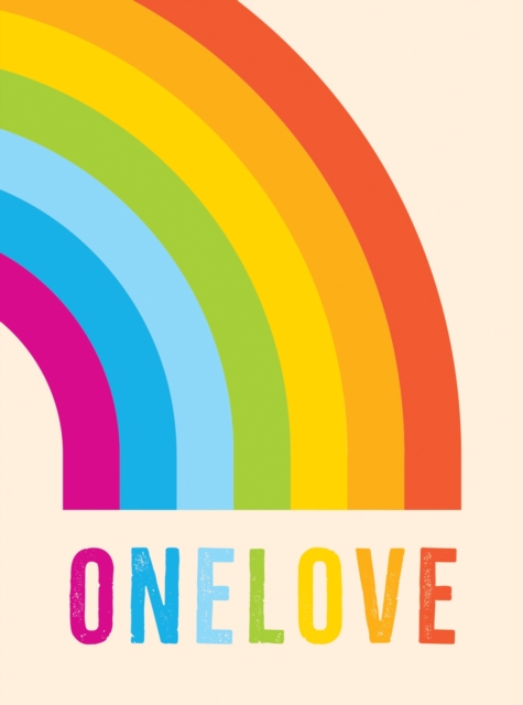One Love : Romantic Quotes for the LGBTQ+ Community, Hardback Book