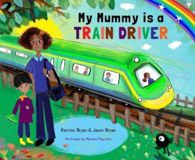 My Mummy is a Train Driver, Paperback / softback Book