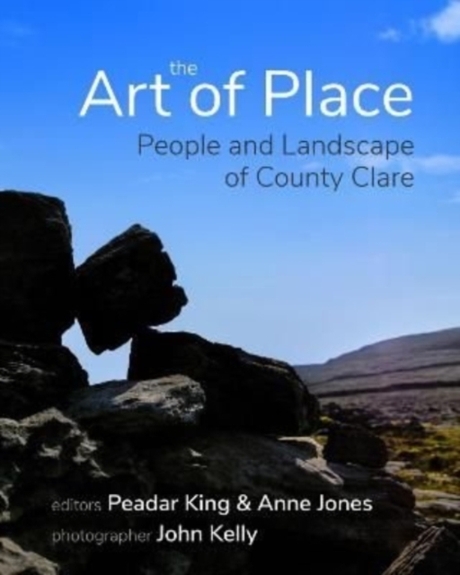 The Art of Place : People and Landscape of County Clare, Paperback / softback Book
