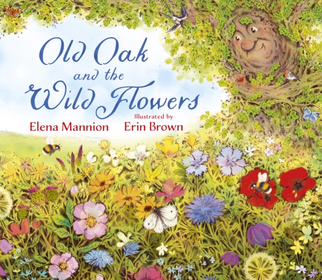 Old Oak and the Wild Flowers, Hardback Book