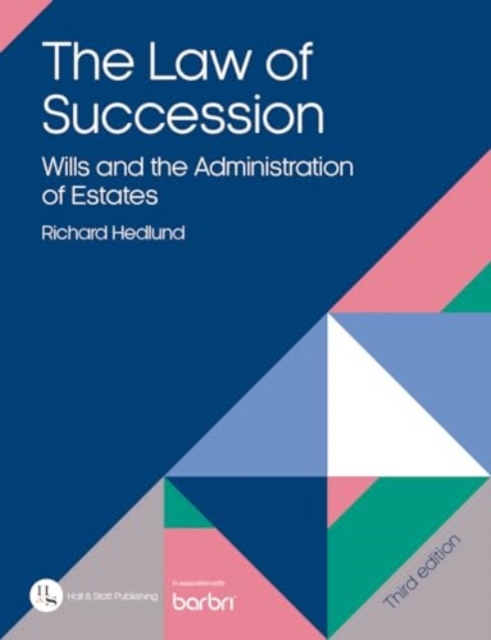 The Law of Succession : Wills and the Administration of Estates, Paperback / softback Book