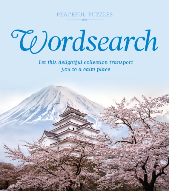 Peaceful Puzzles Wordsearch : Let This Delightful Collection Transport You to a Calm Place, Paperback / softback Book