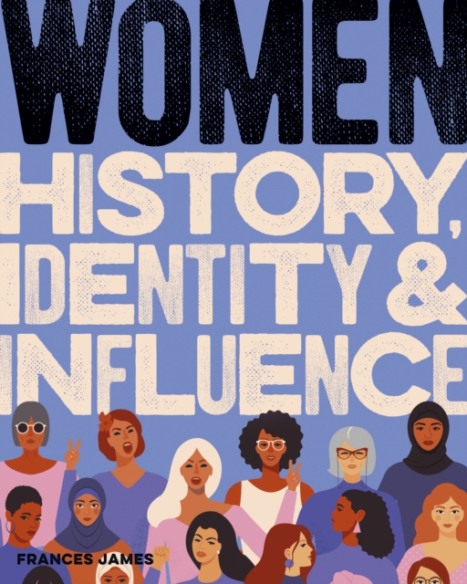 Women History, Identity & Influence, Hardback Book