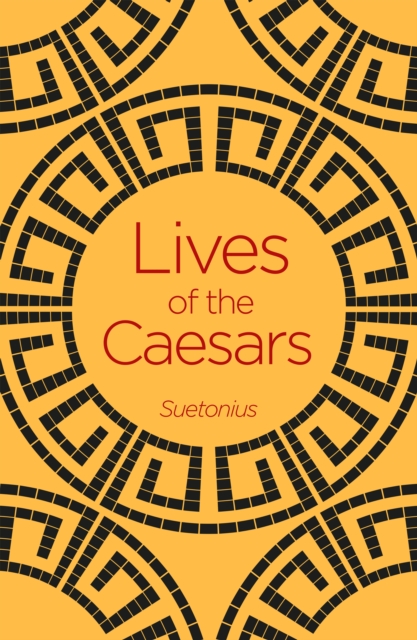 Lives of the Caesars, Paperback / softback Book