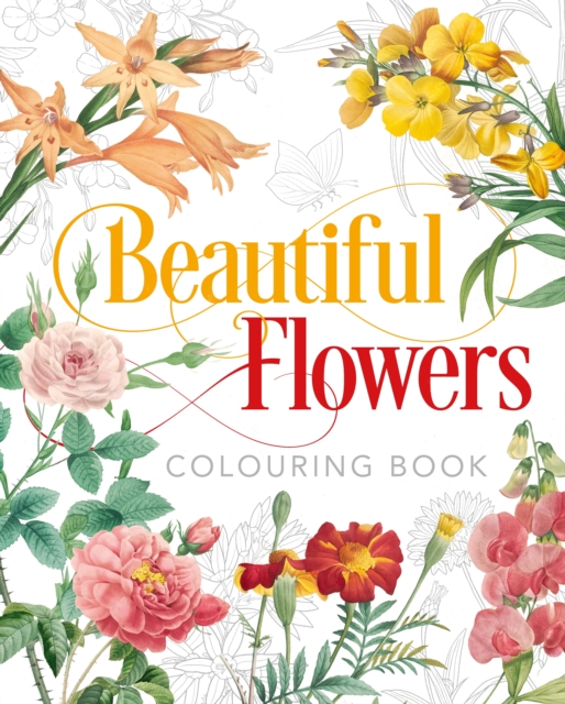 Beautiful Flowers Colouring Book, Paperback / softback Book