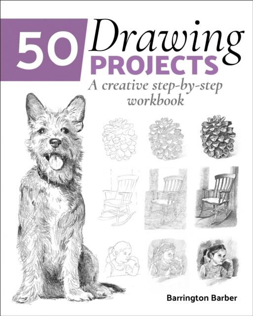 50 Drawing Projects : A Creative Step-by-Step Workbook, Paperback / softback Book