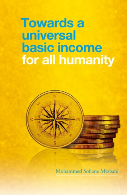 Towards a Universal Basic Income for All Humanity, EPUB eBook