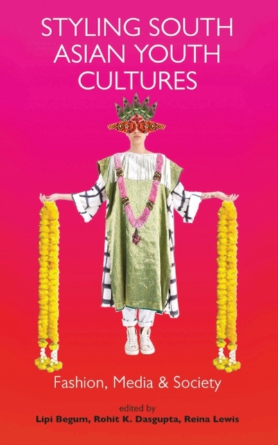 Styling South Asian Youth Cultures : Fashion, Media and Society, PDF eBook