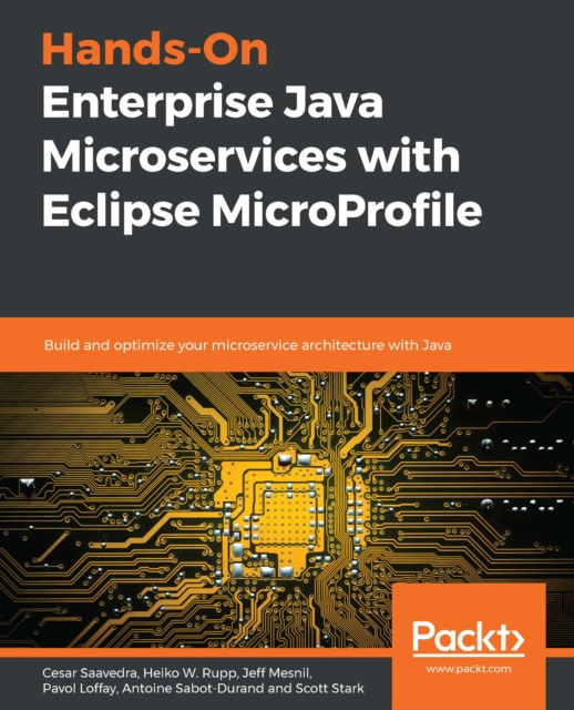 Hands-On Enterprise Java Microservices with Eclipse MicroProfile : Build and optimize your microservice architecture with Java, EPUB eBook