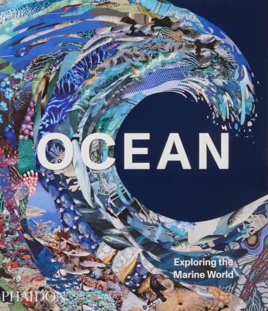 Ocean : Exploring the Marine World, Hardback Book
