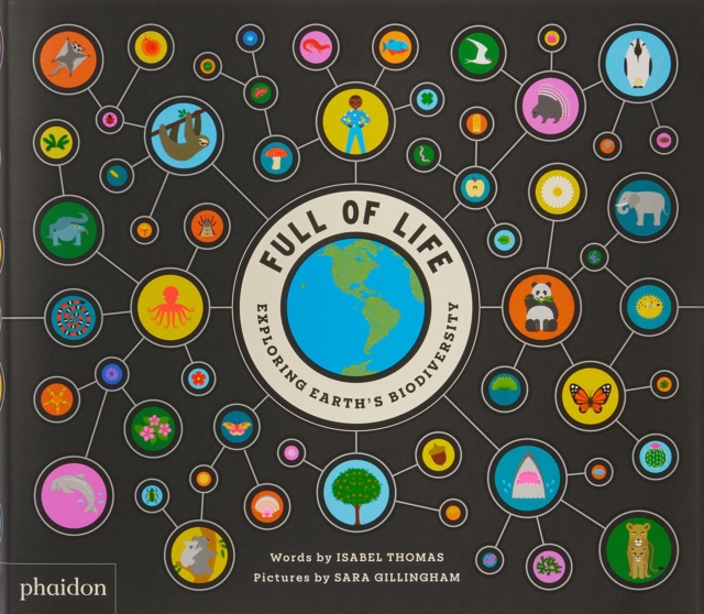 Full of Life : Exploring Earth's Biodiversity, Hardback Book