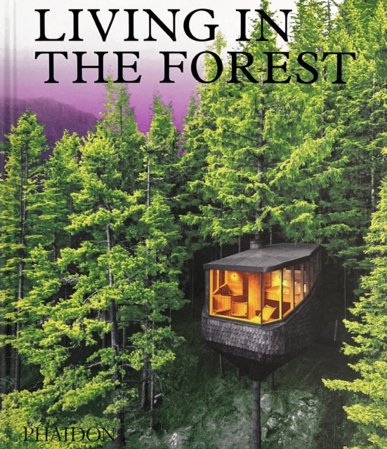 Living in the Forest, Hardback Book