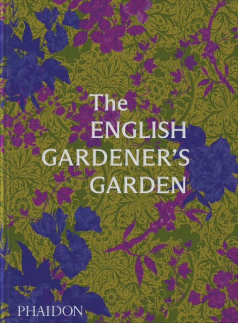 The English Gardener's Garden, Hardback Book