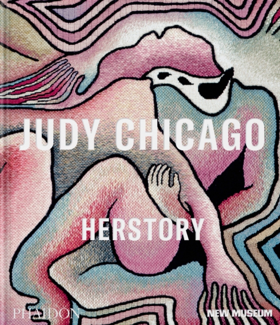 Judy Chicago : Herstory, Hardback Book