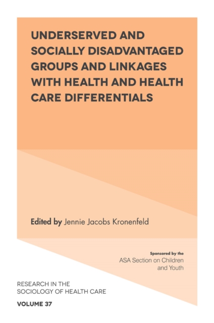 Underserved and Socially Disadvantaged Groups and Linkages with Health and Health Care Differentials, PDF eBook