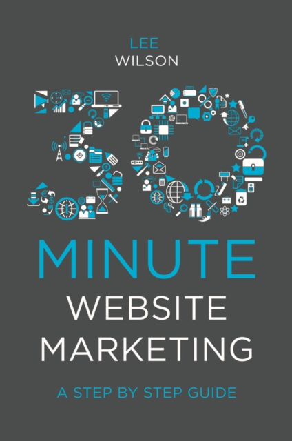 30-Minute Website Marketing : A Step By Step Guide, PDF eBook