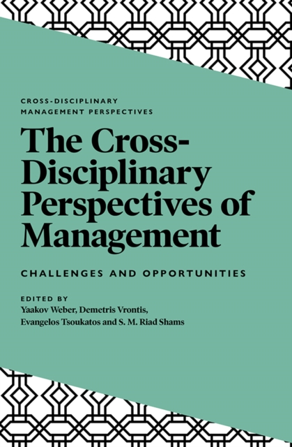 The Cross-Disciplinary Perspectives of Management : Challenges and Opportunities, Hardback Book