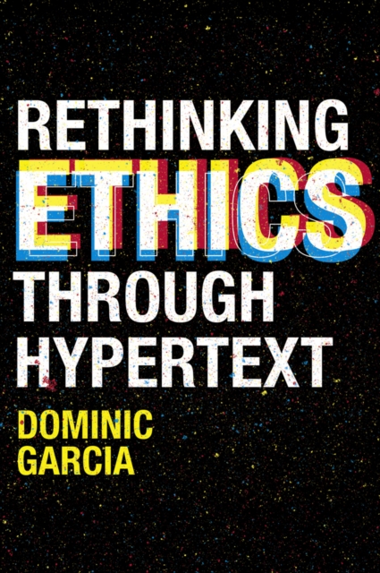 Rethinking Ethics Through Hypertext, EPUB eBook
