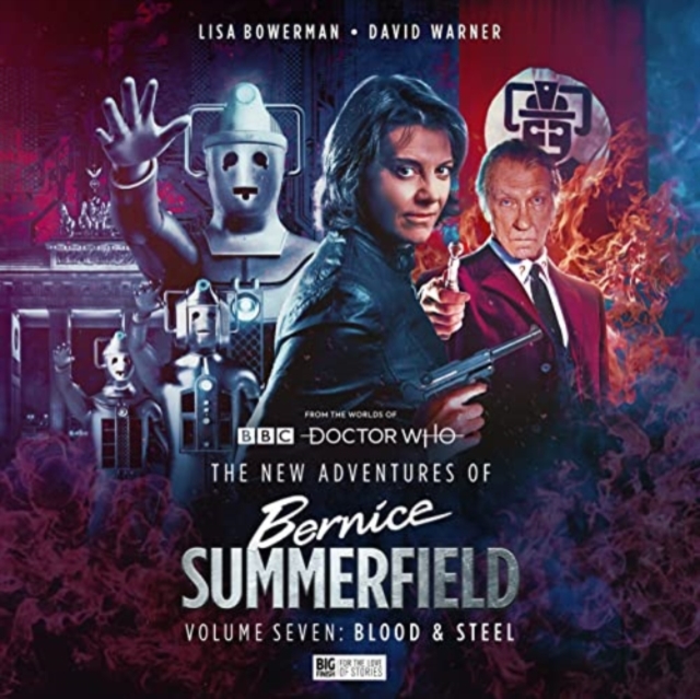 The New Adventures of Bernice Summerfield Vol.7: Blood and Steel, CD-Audio Book