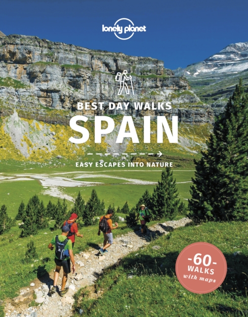 Lonely Planet Best Day Walks Spain, Paperback / softback Book