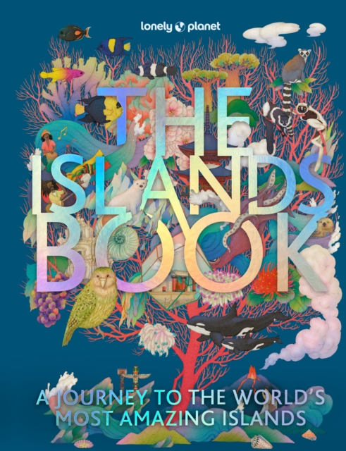 Lonely Planet The Islands Book, Hardback Book