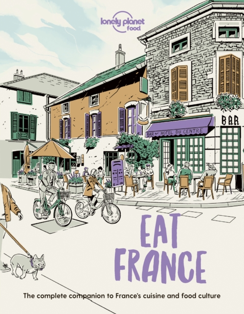 Lonely Planet Eat France, Paperback / softback Book