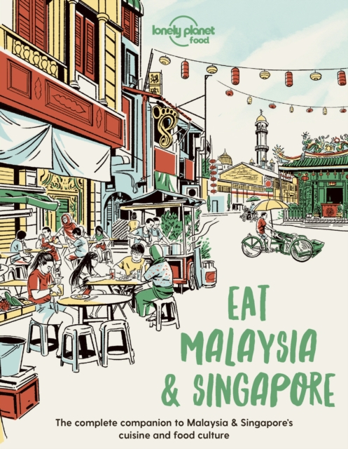 Eat Malaysia and Singapore, Paperback / softback Book