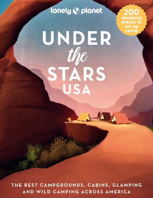 Lonely Planet Under the Stars USA, Hardback Book