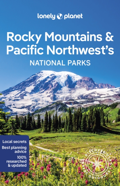 Lonely Planet Rocky Mountains & Pacific Northwest's National Parks, Paperback / softback Book