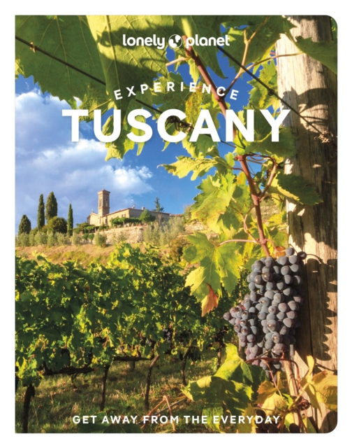 Lonely Planet Experience Tuscany, Paperback / softback Book