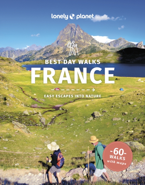 Lonely Planet Best Day Walks France, Paperback / softback Book