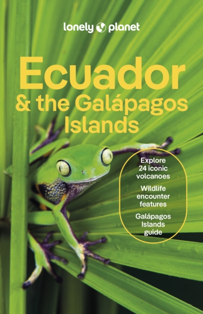 Lonely Planet Ecuador & the Galapagos Islands, Paperback / softback Book