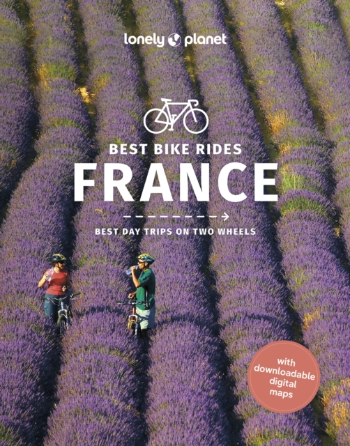 Lonely Planet Best Bike Rides France, Paperback / softback Book