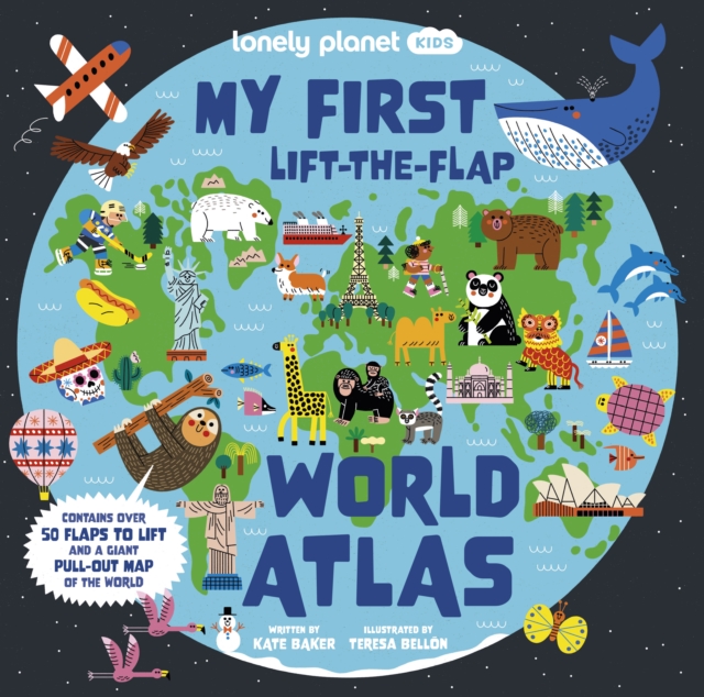 Lonely Planet Kids My First Lift-the-Flap World Atlas, Board book Book