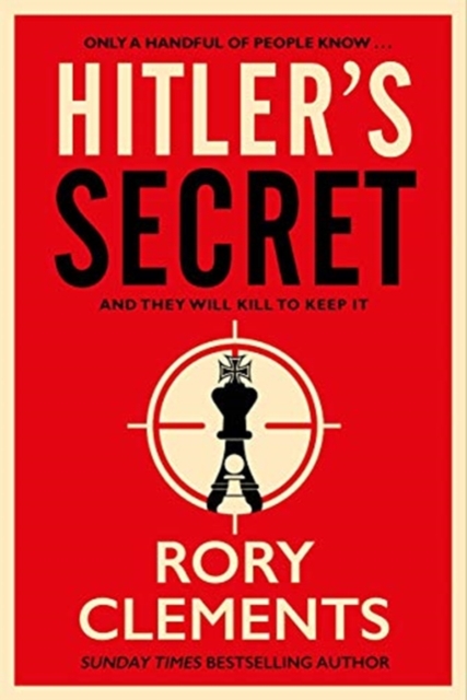 Hitler's Secret : The Sunday Times bestselling spy thriller, Hardback Book