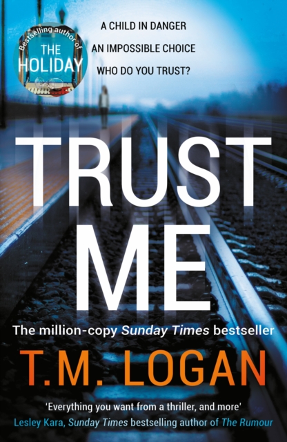 Trust Me : From the author of Netflix hit THE HOLIDAY, a gripping thriller to keep you up all night, EPUB eBook