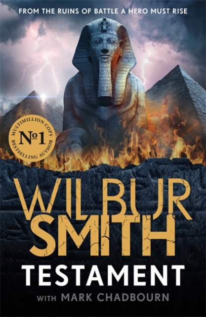 Testament : The new Ancient-Egyptian epic from the bestselling Master of Adventure, Wilbur Smith, Paperback / softback Book