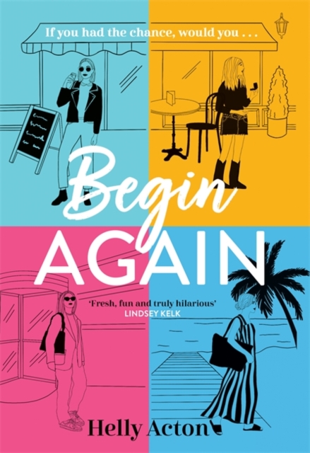 Begin Again : a funny and relatable read, Hardback Book