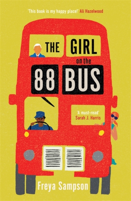 The Girl on the 88 Bus : The most heart-warming novel of 2022, perfect for fans of Libby Page, Paperback / softback Book