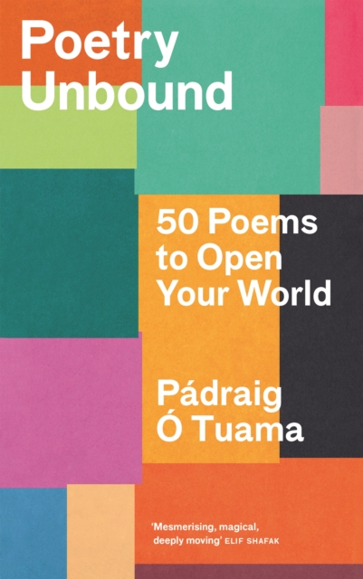 Poetry Unbound : 50 Poems to Open Your World, Hardback Book