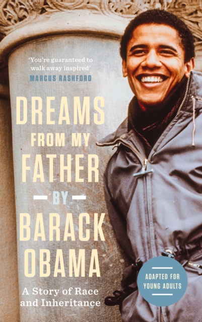 Dreams from My Father (Adapted for Young Adults) : A Story of Race and Inheritance, Hardback Book