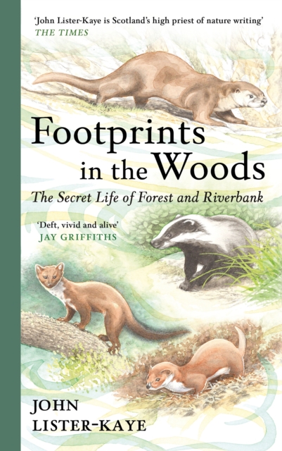 Footprints in the Woods : The Secret Life of Forest and Riverbank, Hardback Book