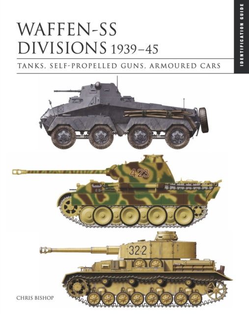 Waffen-SS Divisions 1939–45 : The Essential Identification Guide, Hardback Book