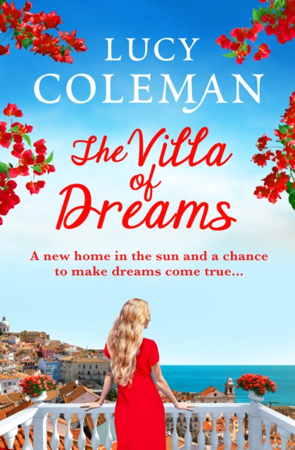 The Villa of Dreams : The perfect uplifting escapist read from bestseller Lucy Coleman, EPUB eBook